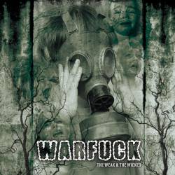 Warfuck : The Weak and the Wicked